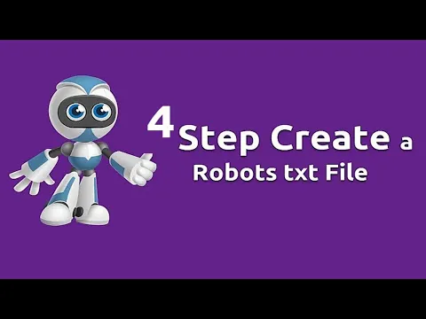 4 Steps to Create a Robots txt File for Your Website