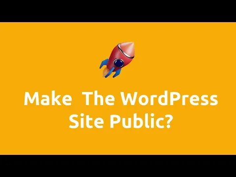 Best Way to Make the WordPress Site Public