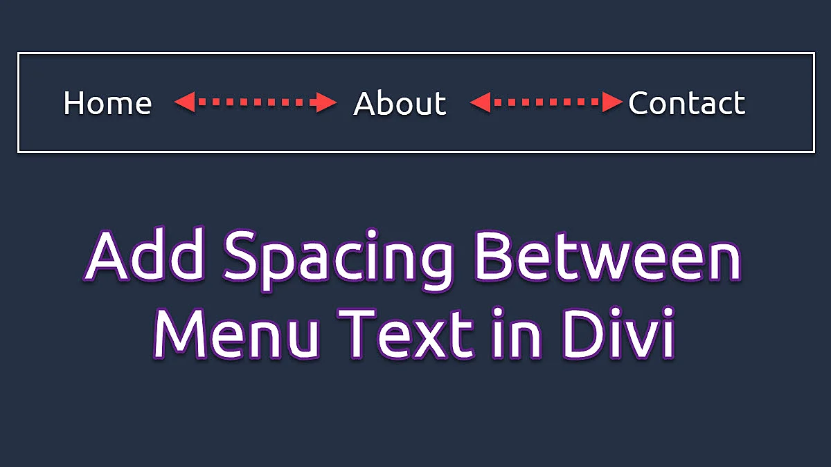 How to add spacing between menu text in Divi?