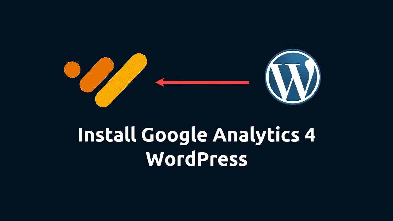 Install Google Analytics 4 WordPress