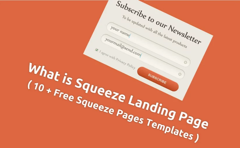 What is Squeeze Landing Page ( 10 + Free Squeeze Pages Templates )