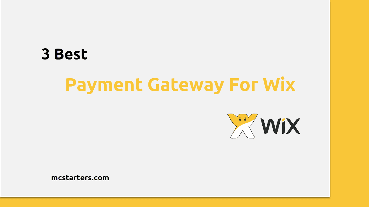 3 Best Payment Gateway For Wix