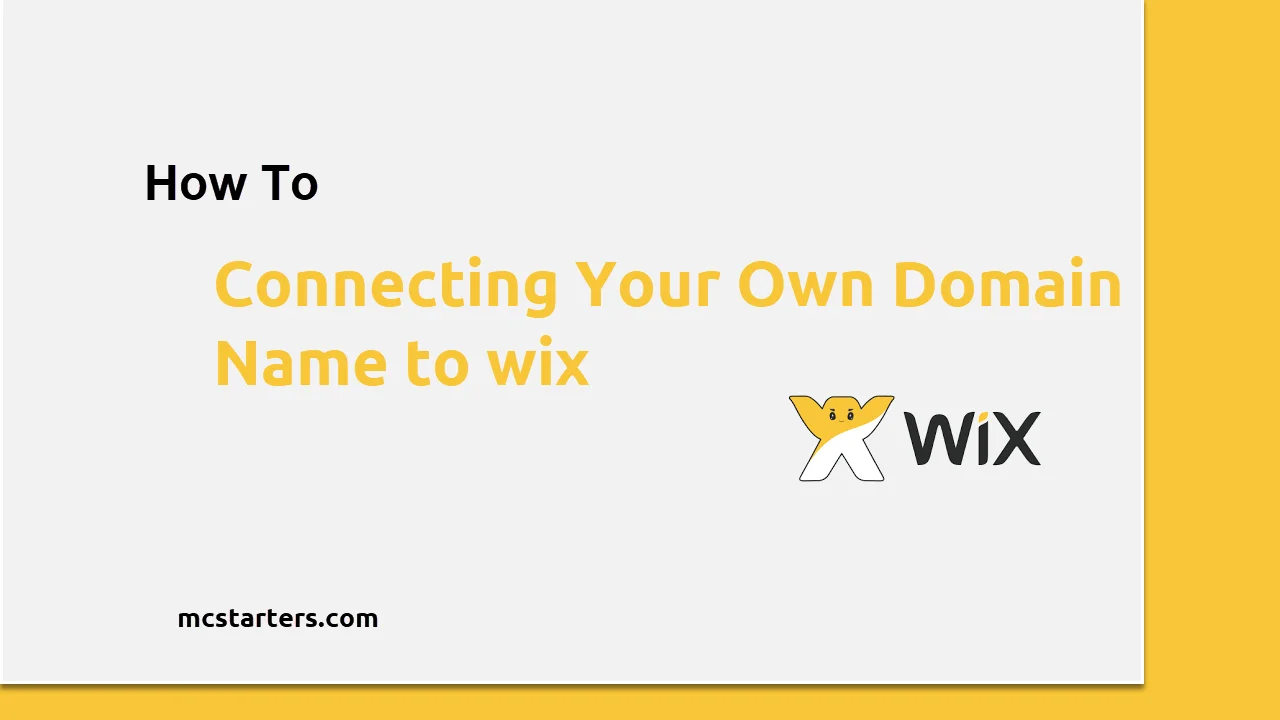 How to Connecting Your Own Domain Name to wix