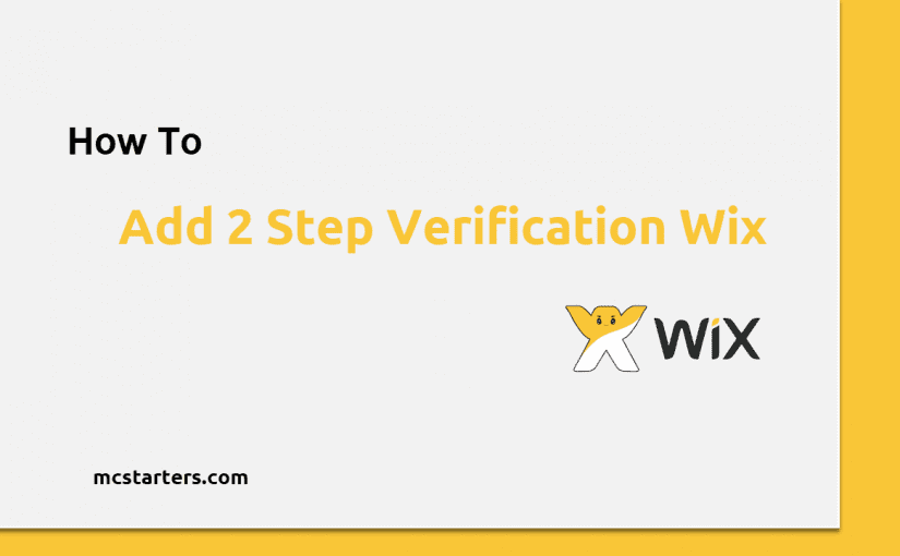 Best Way to add 2 Step verification Wix