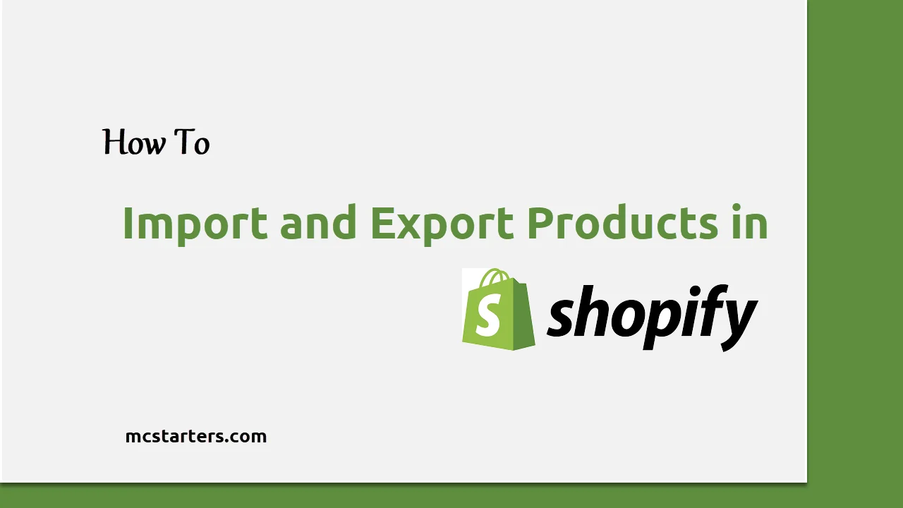 import and export products in Shopify