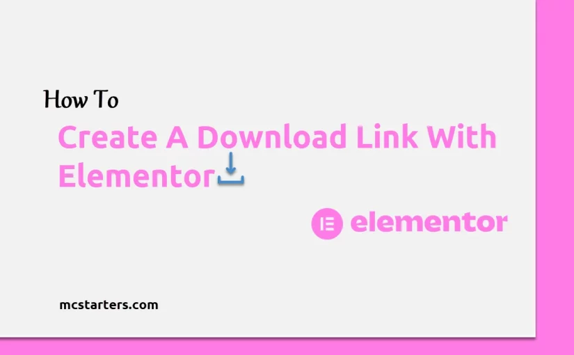 How to Create A Download Link With Elementor
