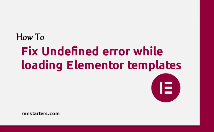 Undefined error while loading Elementor templates