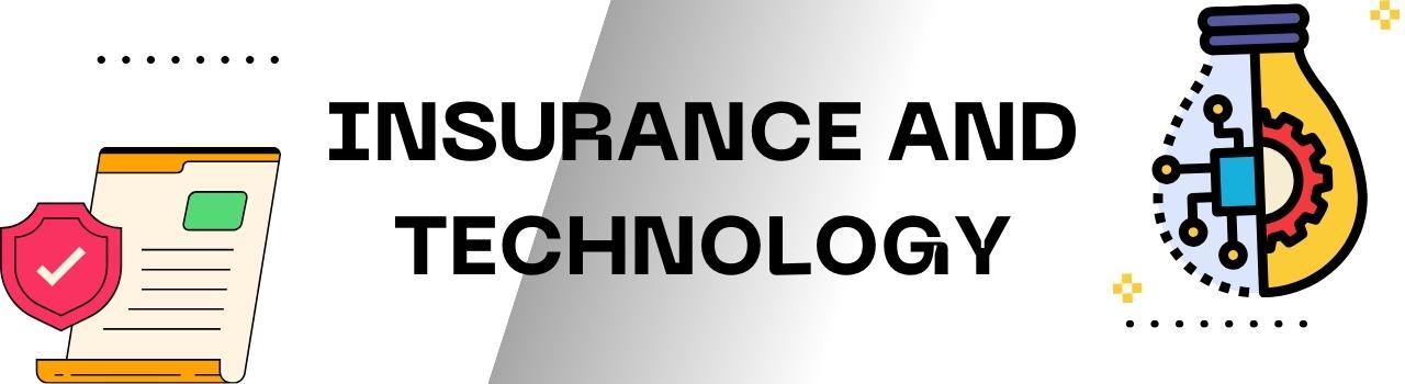 Insurance and Technology