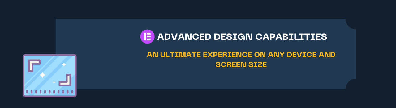 An Ultimate Experience on any Device and Screen Size