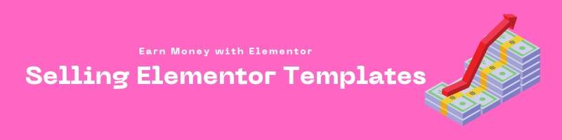 Selling Elementor Templates