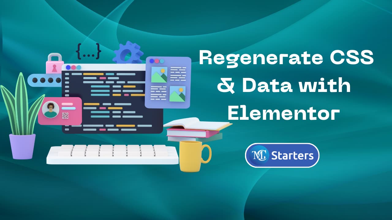 How to Regenerate CSS & Data with Elementor