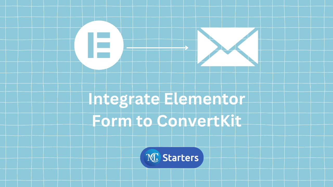 How to integrate Elementor Form to ConvertKit