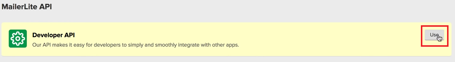 Locate the 'Developer API' and click 'Use'.