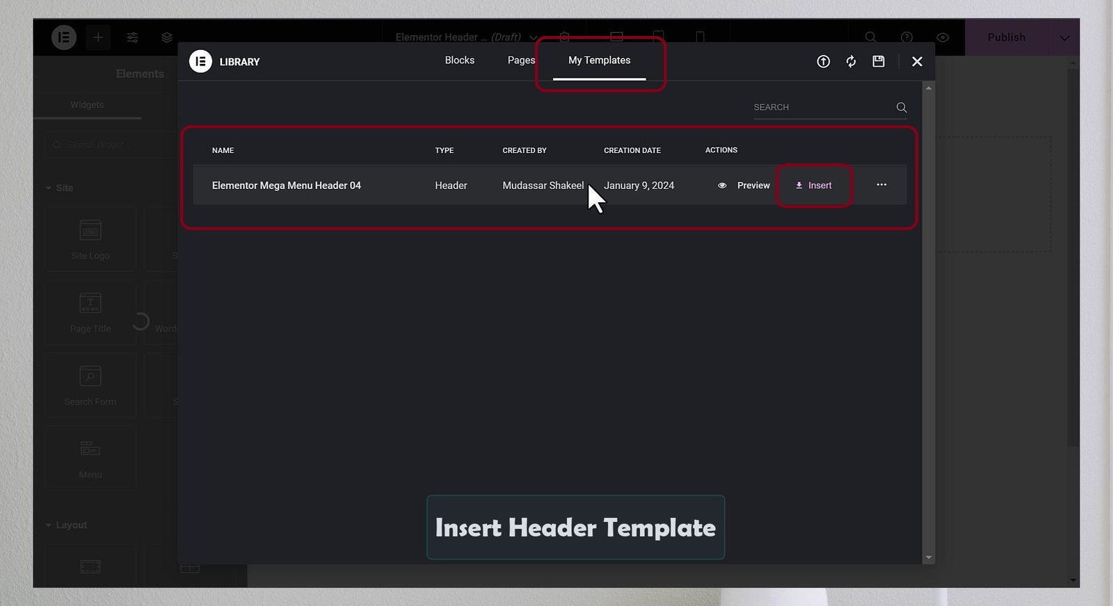 go to my templates and click on insert to insert templates that were imported in the previous step.