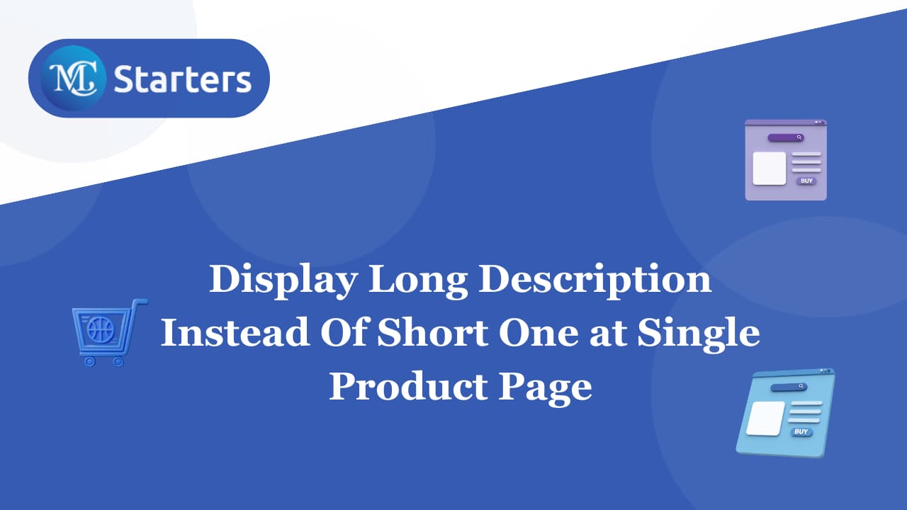 How To Display Long Descriptions Instead Of Short Ones on Single Product Pages | WooCommerce