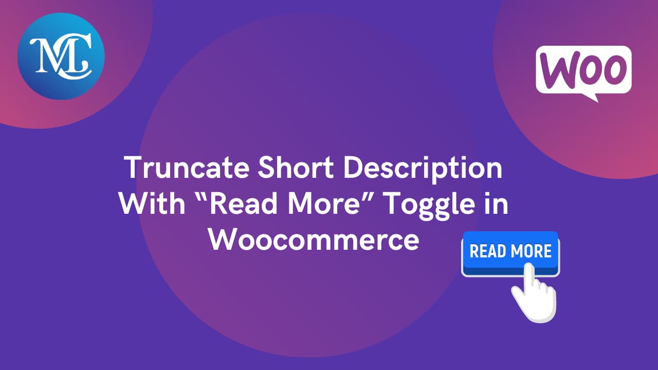 How To Truncate Short Description With “Read More” Toggle in WooCommerce?