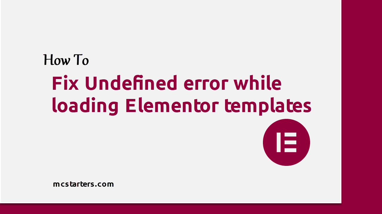 Undefined error while loading Elementor templates