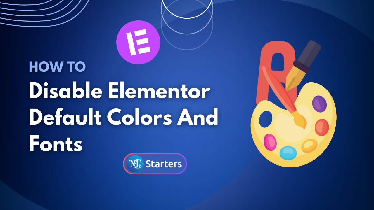 How to Disable Elementor Default Colors and Fonts