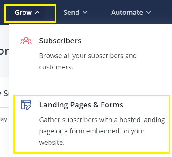 How to Create Your Subscription Form in the ConvertKit? 1 Click on the grow menu. Click on Landing Pages & Forms