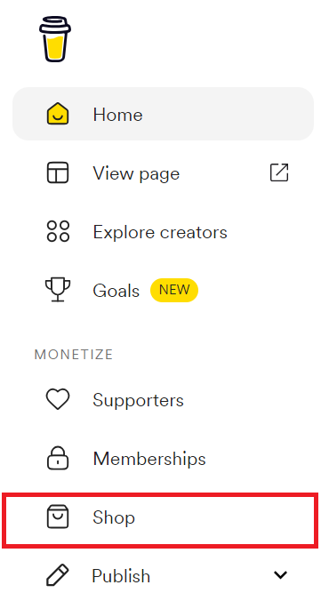 How to Sell your Digital Products on Buy Me a Coffee? 2 Go to shop section in the buy me a coffee dashboards