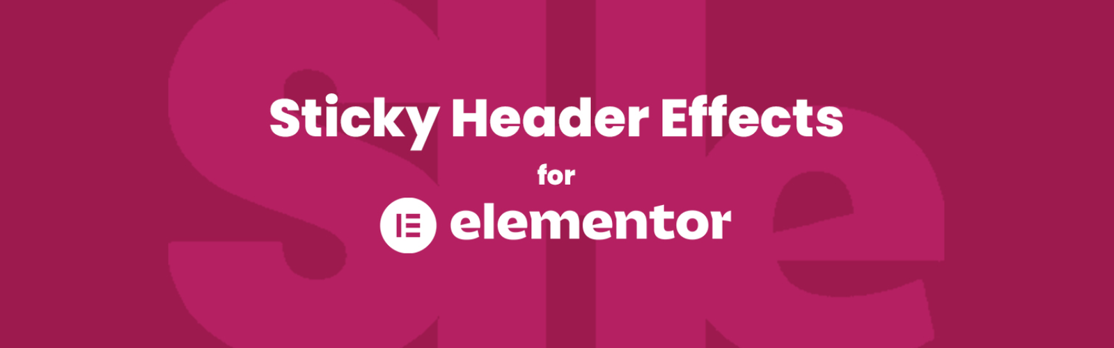Top Plugins to Help Customize Your WordPress Header Easily 3 Sticky Header Effects for Elementor